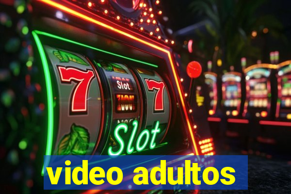 video adultos